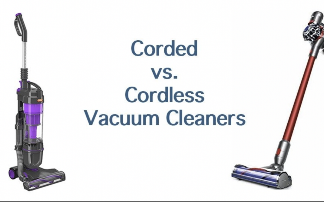 Corded Vacuums Vs Cordless Vacuum cleaners in Tennessee
